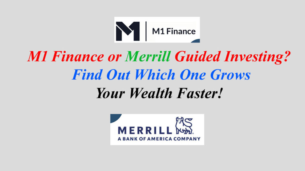M1 Finance Vs Merrill Guided Investing